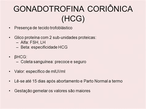 GONADOTROFINA CORI NICA DOSAGEM DE βhCG .